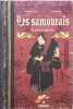 Les samourais. Le code du guerrier (Beaux livres). Ito Tommy  Louis Thomas