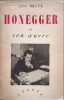 Honegger et son œuvre. Jose Bruyr