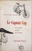 Le captain cap ses aventures ses id&eacute;es ses breuvages. Alphonse Allais