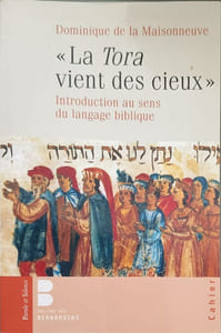 Torah vient des cieux (la): Introduction au sens du langage biblique