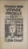 Voyage immobile...Recit...Lingravuresde J.P. ThomasPlein chant. Francois Mary