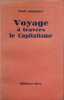 Voyage &agrave; travers le Capitalisme. Ren&eacute; Johannet