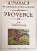 Almanach de la m&eacute;moire et des coutumes : Provence. Almanach de la m&eacute;moire et des coutumes : Provence