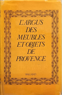 L'Argus des meubles et objets de Provence. DEFLASSIEUX FRANCOISE