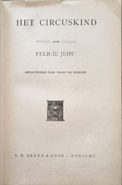 Het circuskind. Felicite Jehu