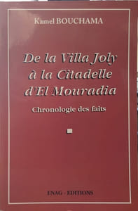 De la Villa Joly à la Citadelle d'El Mouradia
