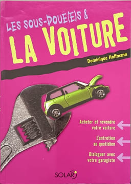 Les sous-doué(e)s et la voiture. Hoffmann Dominique