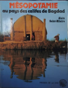 Mésopotamie au pays des califes de Bagdad