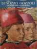 B&eacute;nozzo Gozzoli. Gli affreschi della Cappella Medicea. 