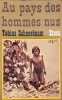 Au pays des hommes nus. Tobias Schneebaum
