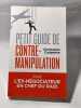 Petit guide de contre-manipulation. Christophe Caupenne