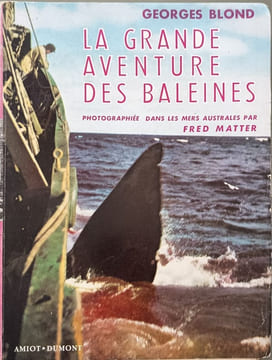 La grande aventure des baleines. Georges Blond