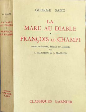 La Mare au diable. François le champi. George Sand
