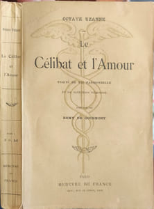 Le Célibat et l'Amour traité de vie passionnelle et de dilection féminine