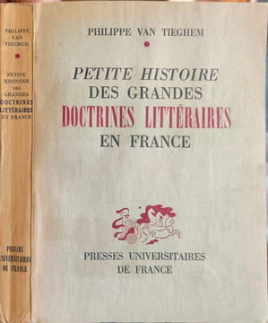 Petite histoire des grandes doctrines littéraires en France. Philippe Van Tieghem
