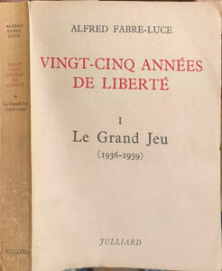 Vingt-cinq années de liberté. Le Grand Jeu (1936-1939) T1