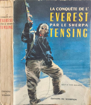 La conquête de l'Everest par le Sherpa Tensing. Yves Malartic