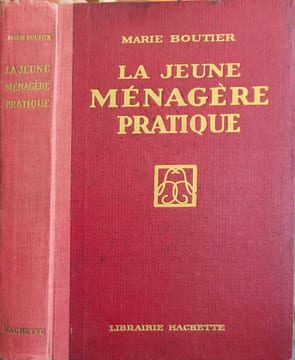 La jeune ménagère pratique. Marie Boutier