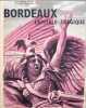 Bordeaux capitale tragique et la base navale de Bordeaux - Le Verdon (Mai-Juin 1940) EO num&eacute;rot&eacute;e 490. Louis-Georges Planes et Robert Dufourg