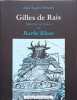 Gilles de rais marechal de France dit barbe-bleue 1404-1440 d'apr&eacute;s des documents in&eacute;dits. Abb&eacute; Eug&egrave;ne Bossard