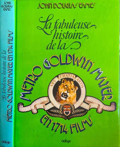 La fabuleuse histoire de la Metro Goldwyn Mayer