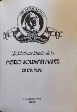 La fabuleuse histoire de la Metro Goldwyn Mayer. JOHN DOUGLAS EAMES