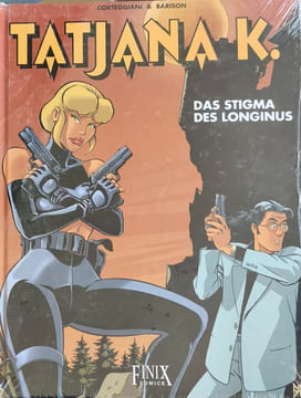 Tatjana K. Bd.3 : Das Stigma des Longinus. Barison Emanuele Corteggiani François