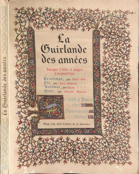 La Guirlande des années. André Gide  Jules Romains  Colette  François Mauriac