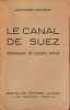 Le canal de Suez. Ferdinand de Lesseps intime. Jacques-Vincent