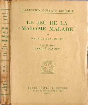 Le jeu de la madame malade - 43 dessins d'andré favory. Maurice Beaubourg