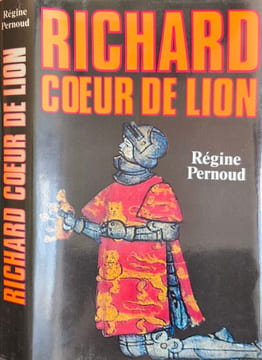 Richard Cœur de Lion. Régine Pernoud