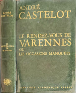 Le rendez-vous de Varennes ou Les occasions manquées