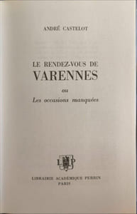 Le rendez-vous de Varennes ou Les occasions manquées