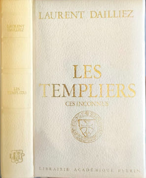 Les Templiers. Laurent Dailliez
