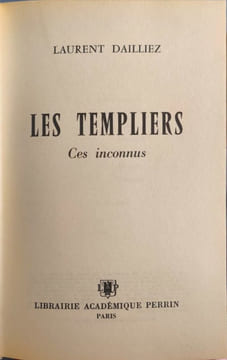 Les Templiers. Laurent Dailliez