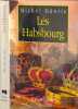 Les Habsbourg. G&eacute;oris  Michel