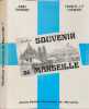 "Meilleur Souvenir de Marseille !" ( ouvrage tir&eacute; &agrave; 1000 exemplaires). Anny Chamant  Francis J.-P. Chamant