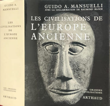Les civilisations de l'Europe ancienne. Guido A. Mansuelli