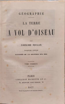 Géographie. La terre à vol d'oiseau tome 1 et 2 ( 176+194 gravures sur bois). Onésime Reclus
