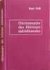 Dictionnaire des H&eacute;r&eacute;sies m&eacute;ridionales et des mouvements h&eacute;t&eacute;rodoxes ou ind&eacute;pendants apparus dans le Midi de la France depuis l'&eacute;tablissement du ...