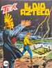 Il dio azteco. Bonelli/ Galleppini