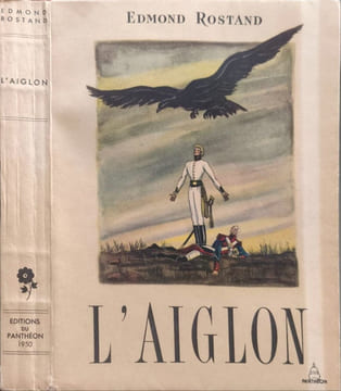 L'Aiglon numéroté 2154/4000 ( 10 illustrations en couleurs de J. GRADASSI). Edmond Rostand
