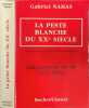La peste blanche du xxeme siecle.les guerres de la cocaine. Nahas Gabriel