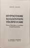Hypnotisme Suggestion T&eacute;l&eacute;psychie. Marcel Baugin