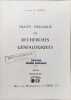 Trait&eacute; pratique de recherches g&eacute;n&eacute;alogiques. Lucien P. Royer