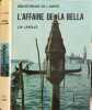 L'affaire de la bella illustrations de M.Gourlier. L.N. Lavolle