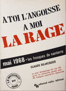 A toi l'angoisse à moi la rage