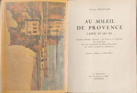 Au soleil de Provence aquarelles de Migueline d'Attanoux. Camille Mauclair