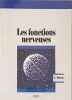 LES FONCTIONS NERVEUSES. Perret Claude