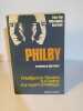Philby : L'Intelligence Service aux mains d'un agent sovi&eacute;tique. Traduit de l'anglais par Paule et Raymond Olcina. Introduction de John Le Carr&eacute; ...